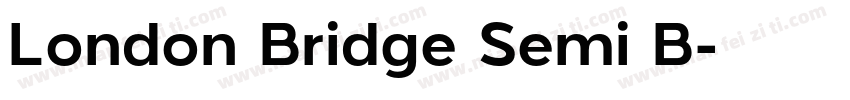 London Bridge Semi B字体转换